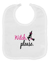TooLoud Witch Please Baby Bib-Baby Bib-TooLoud-White-One-Size-Baby-Davson Sales