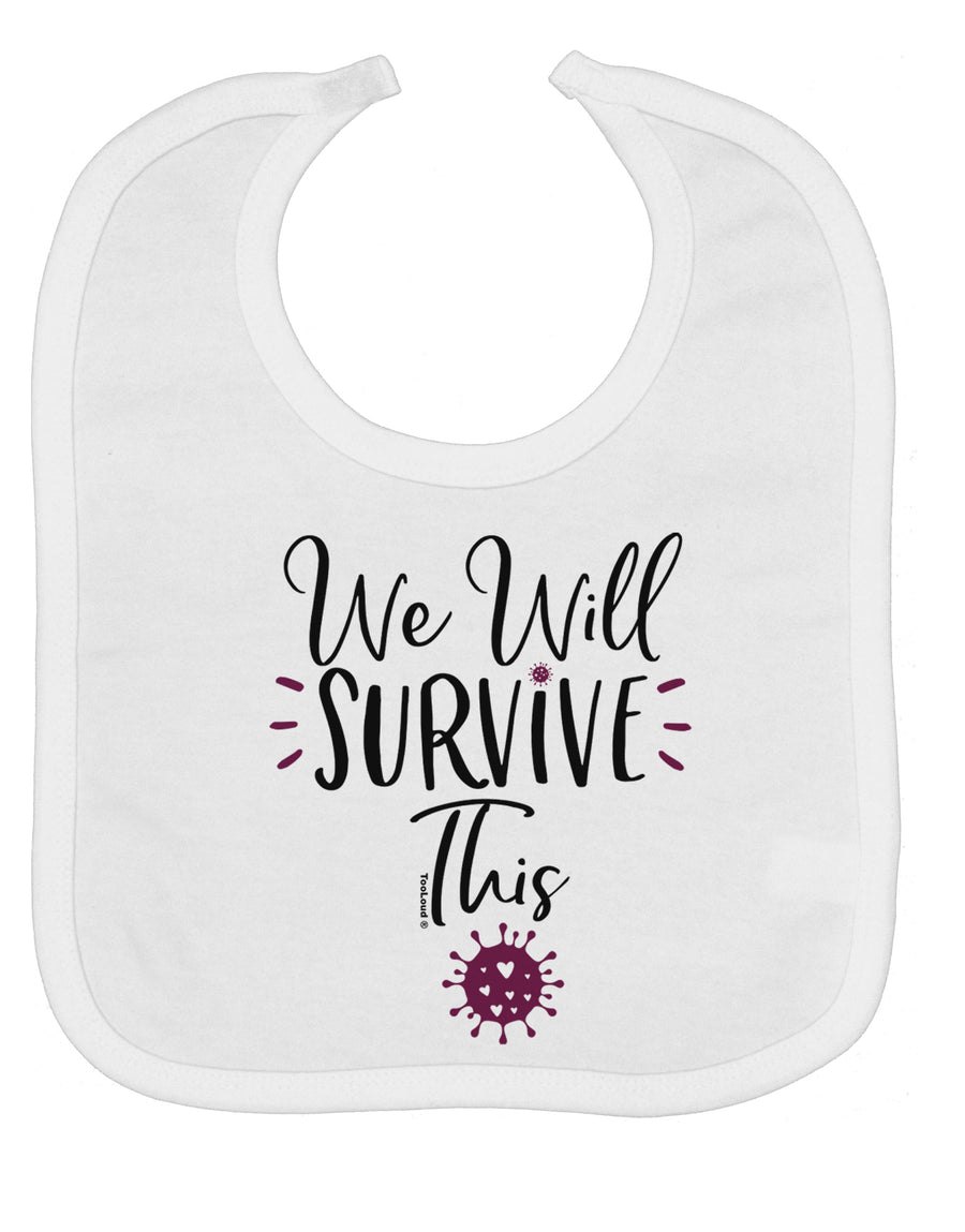 We will Survive This Baby Bib-Baby Bib-TooLoud-White-One-Size-Baby-Davson Sales