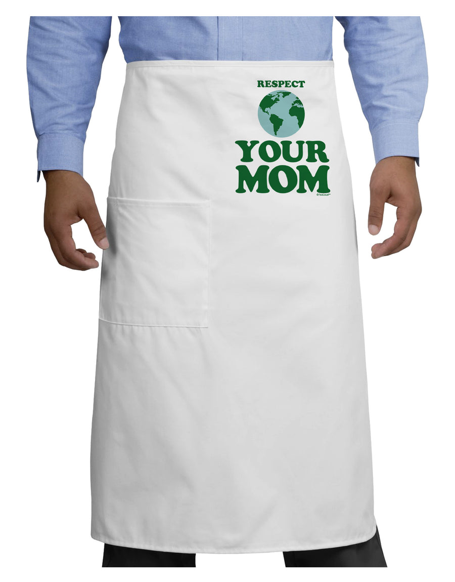 Respect Your Mom - Mother Earth Design - Color Adult Bistro Apron-Bistro Apron-TooLoud-White-One-Size-Adult-Davson Sales