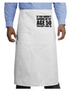 If You Haven't Grown Up By Age 50 Adult Bistro Apron by TooLoud-Bistro Apron-TooLoud-White-One-Size-Adult-Davson Sales