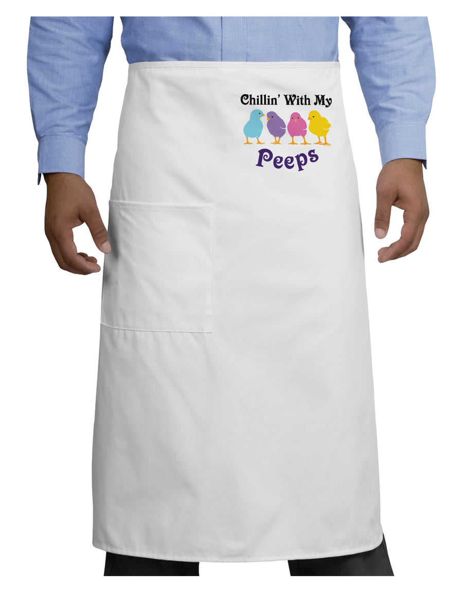 Chillin With My Peeps Adult Bistro Apron-Bistro Apron-TooLoud-White-One-Size-Adult-Davson Sales