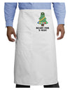 Christmas Tree - Ready for X-Mas Adult Bistro Apron-Bistro Apron-TooLoud-White-One-Size-Adult-Davson Sales