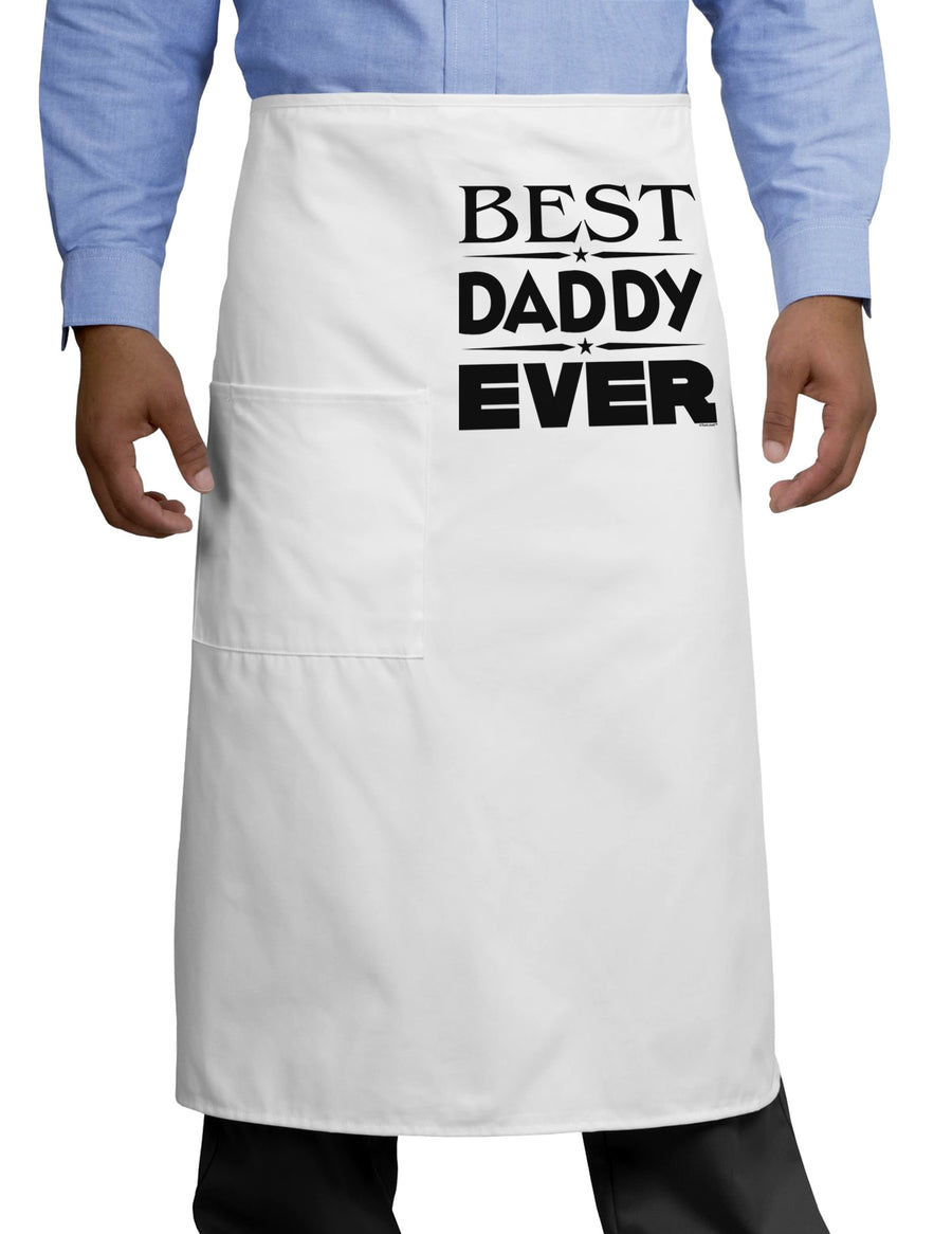 Best Daddy Ever Adult Bistro Apron-Bistro Apron-TooLoud-White-One-Size-Adult-Davson Sales