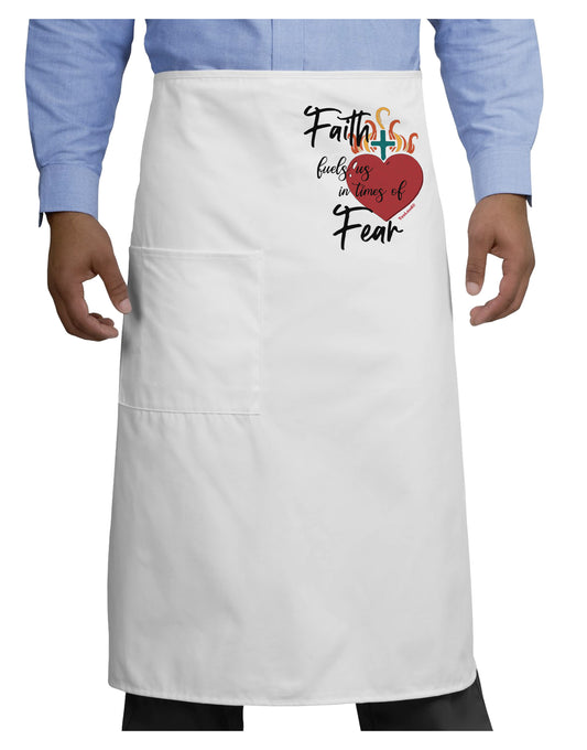 Faith Fuels us in Times of Fear Adult Bistro Apron-Bistro Apron-TooLoud-White-One-Size-Adult-Davson Sales