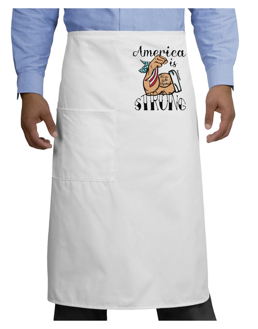America is Strong We will Overcome This Adult Bistro Apron-Bistro Apron-TooLoud-White-One-Size-Adult-Davson Sales