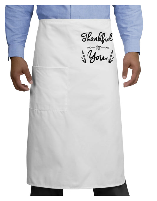 Thankful for you Adult Bistro Apron-Bistro Apron-TooLoud-White-One-Size-Adult-Davson Sales