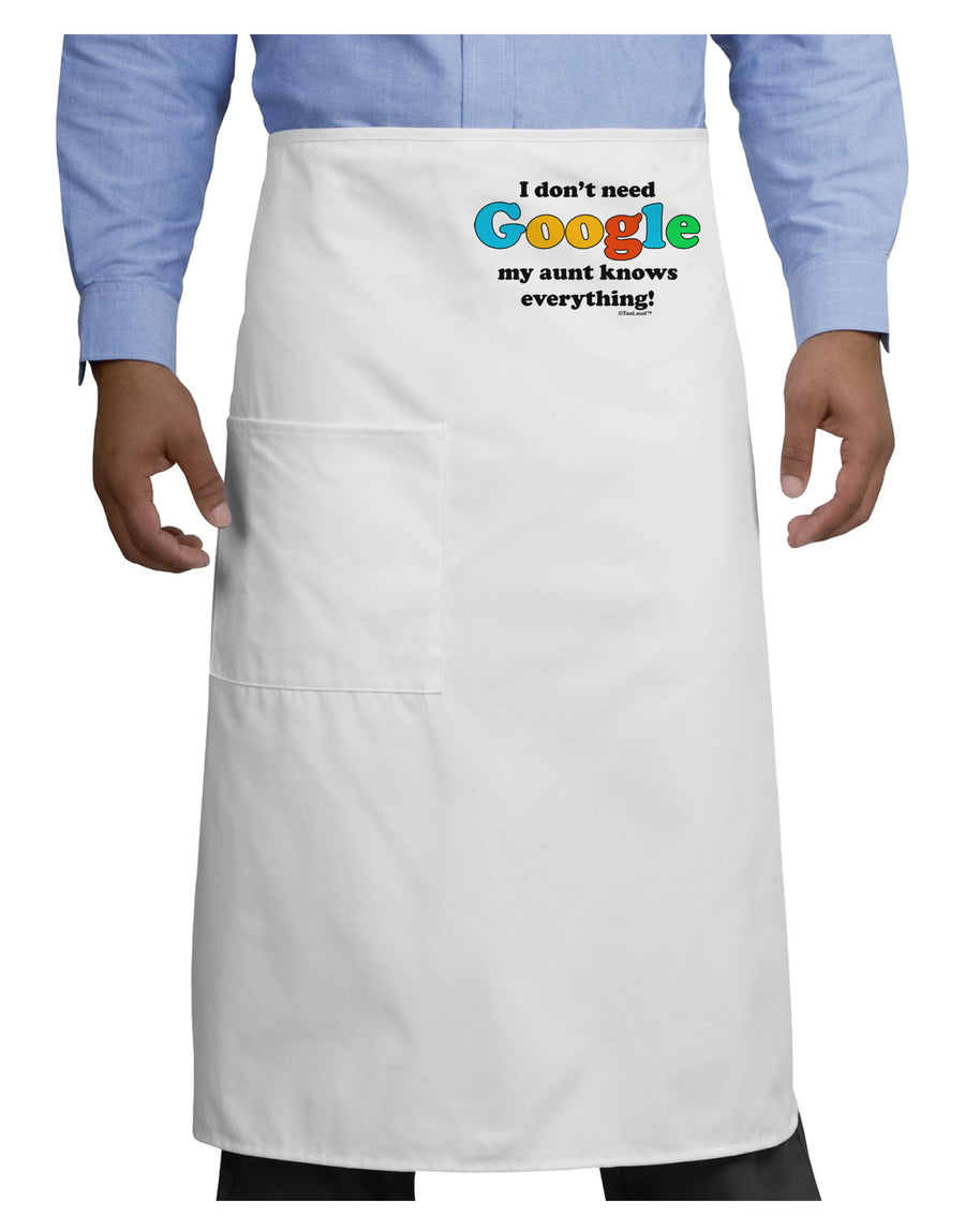 I Don't Need Google - Aunt Adult Bistro Apron-Bistro Apron-TooLoud-White-One-Size-Adult-Davson Sales