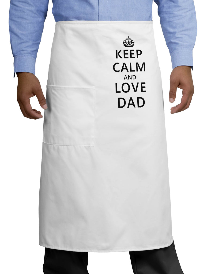 Keep Calm and Love Dad Adult Bistro Apron-Bistro Apron-TooLoud-White-One-Size-Adult-Davson Sales