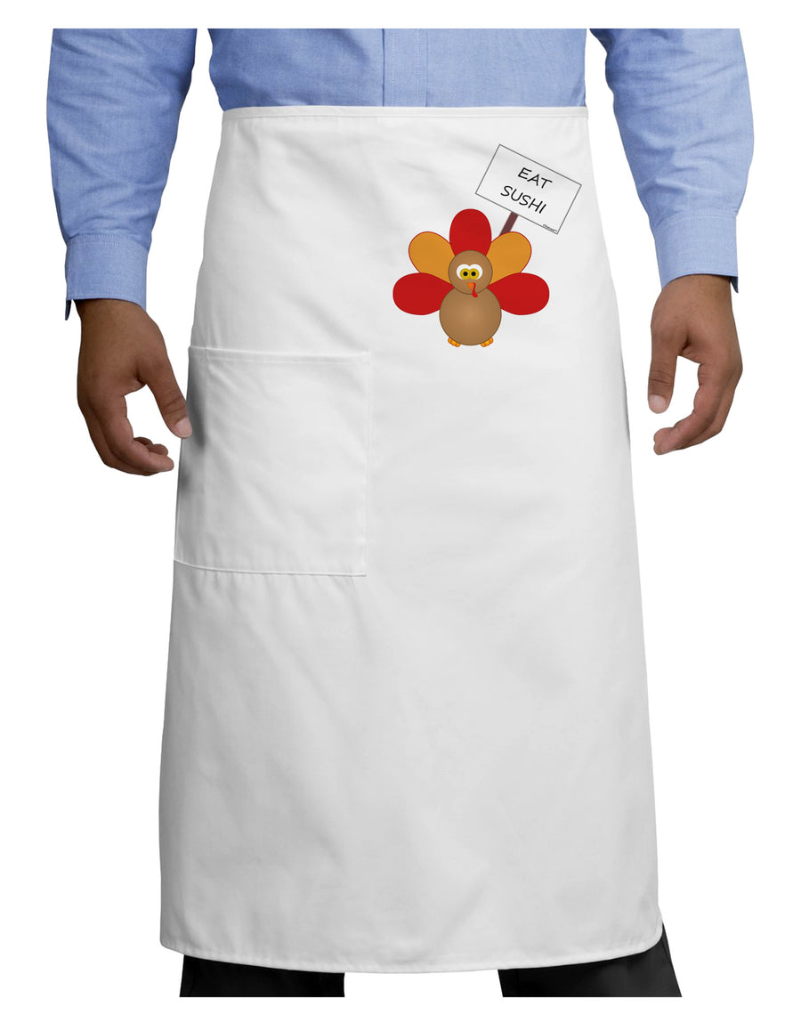 Eat Sushi Thanksgiving Turkey Adult Bistro Apron-Bistro Apron-TooLoud-White-One-Size-Adult-Davson Sales