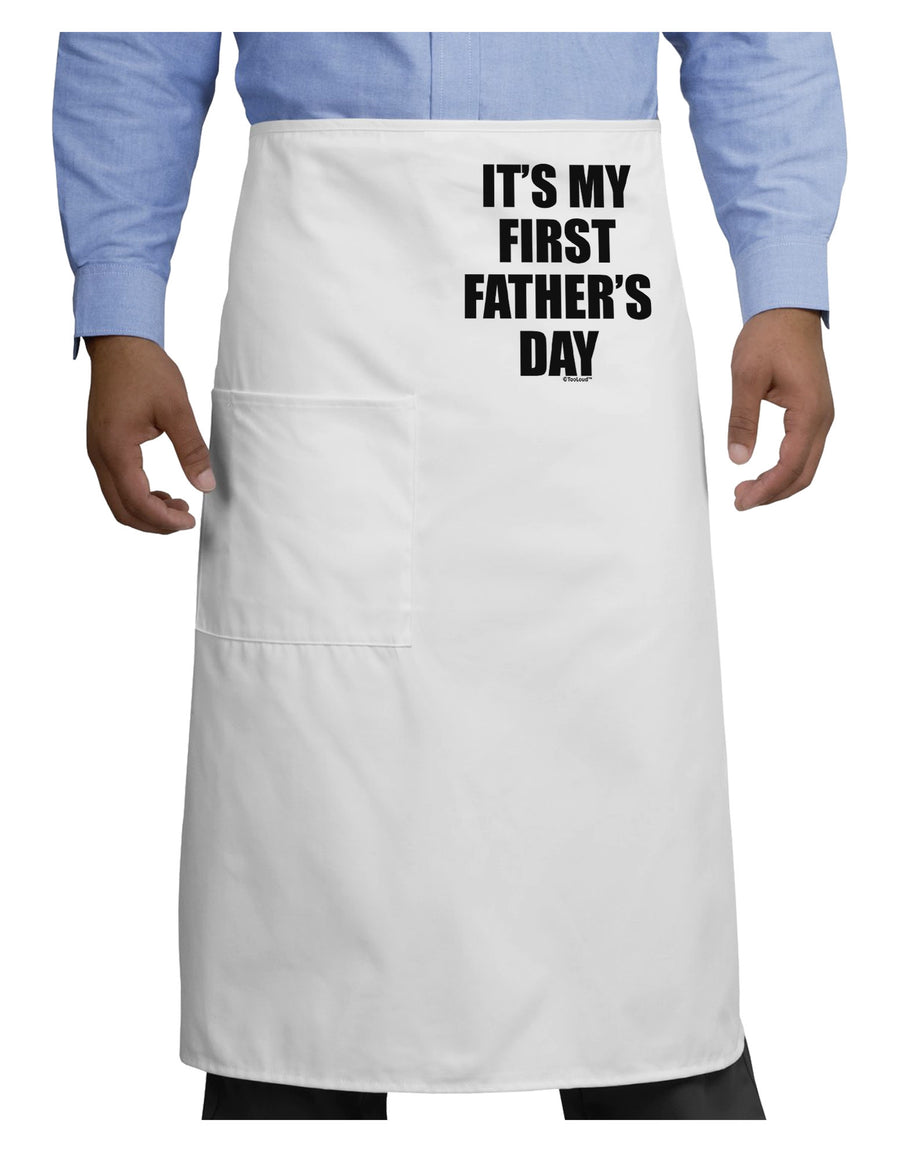 It's My First Father's Day Adult Bistro Apron-Bistro Apron-TooLoud-White-One-Size-Adult-Davson Sales