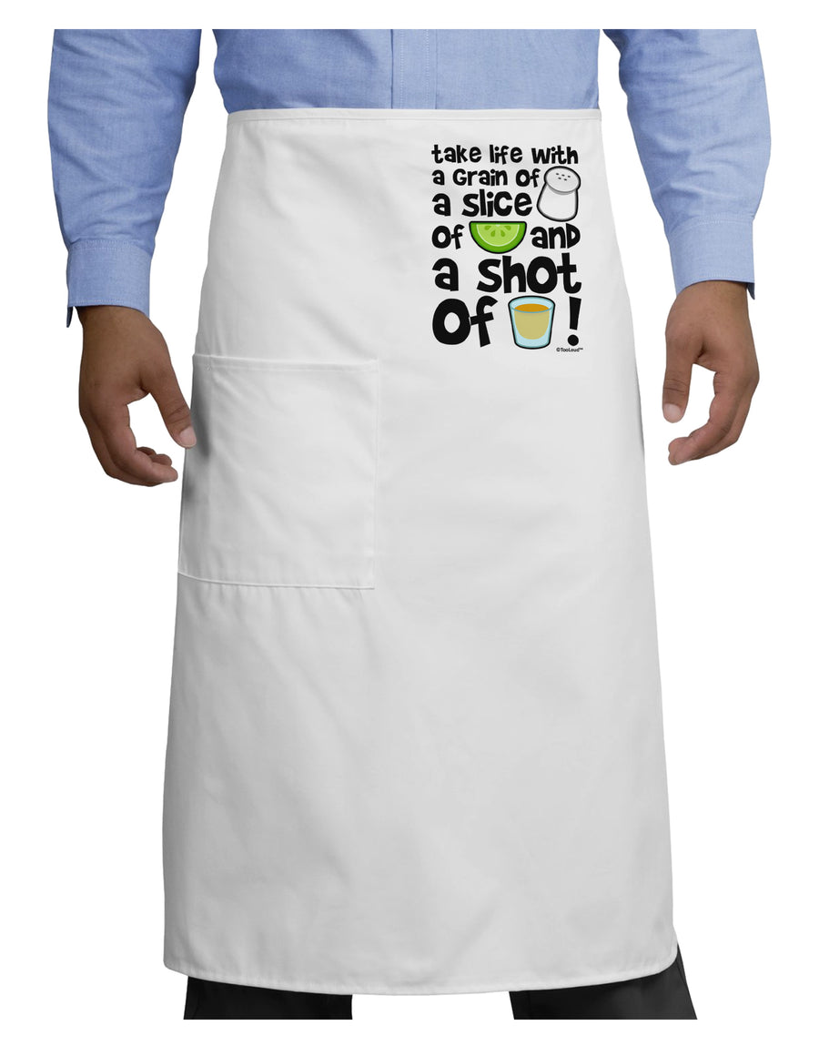 Take Life with a Grain of Salt and a Shot of Tequila Adult Bistro Apron by TooLoud-Bistro Apron-TooLoud-White-One-Size-Adult-Davson Sales