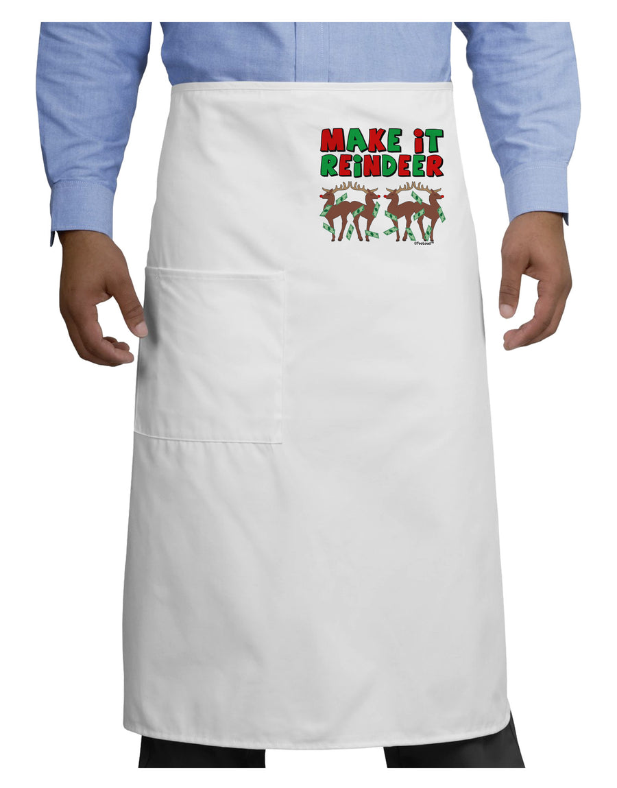 Make It Reindeer Adult Bistro Apron-Bistro Apron-TooLoud-White-One-Size-Adult-Davson Sales