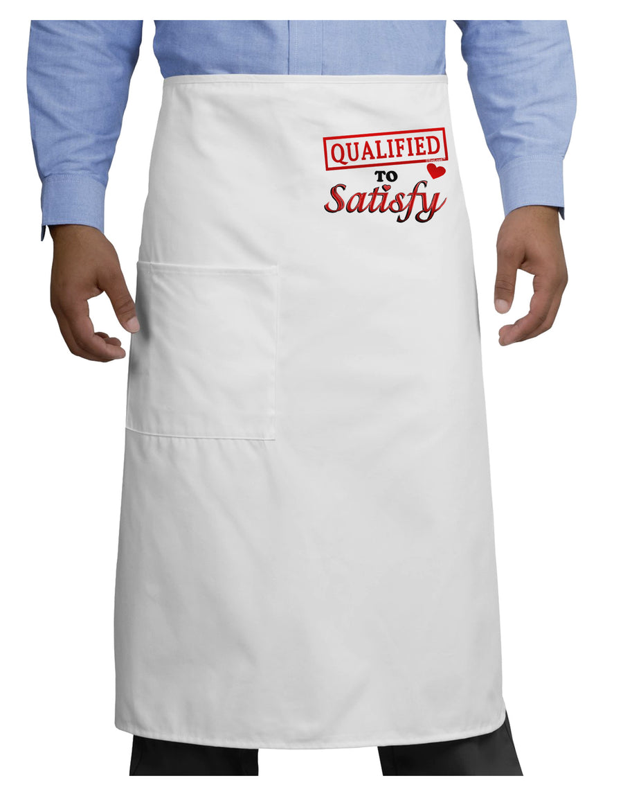 Qualified To Satisfy Adult Bistro Apron-Bistro Apron-TooLoud-White-One-Size-Adult-Davson Sales