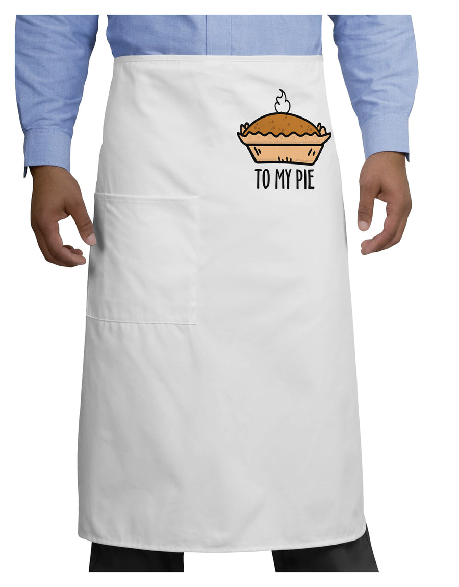To My Pie Adult Bistro Apron-Bistro Apron-TooLoud-White-One-Size-Adult-Davson Sales
