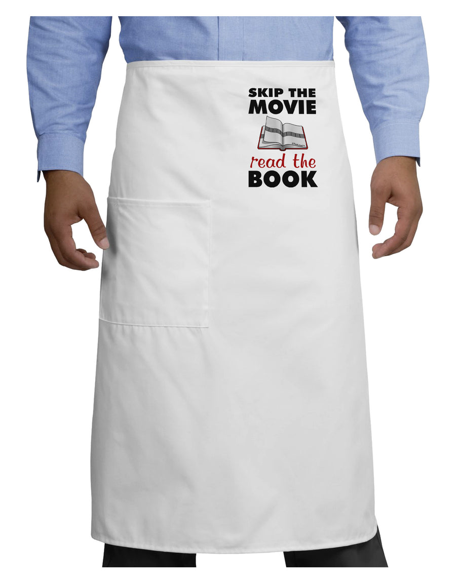 Skip The Movie Read The Book Adult Bistro Apron-Bistro Apron-TooLoud-White-One-Size-Adult-Davson Sales