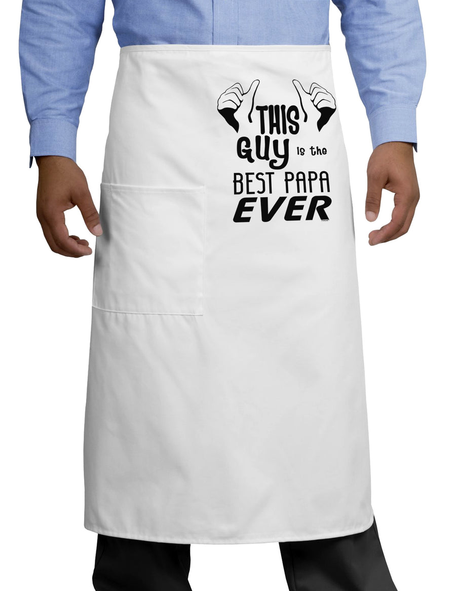 This Guy is the Best Papa Ever Adult Bistro Apron-Bistro Apron-TooLoud-White-One-Size-Adult-Davson Sales