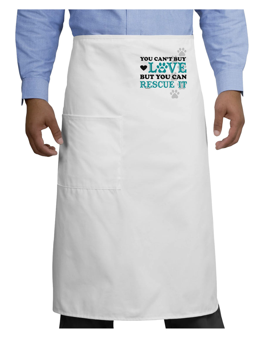 Can't Buy Love Rescue It Adult Bistro Apron-Bistro Apron-TooLoud-White-One-Size-Adult-Davson Sales