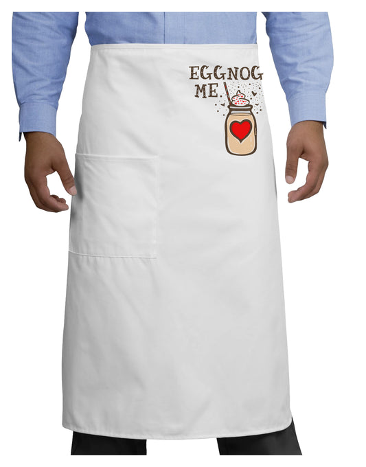 Eggnog Me Adult Bistro Apron-Bistro Apron-TooLoud-White-One-Size-Adult-Davson Sales