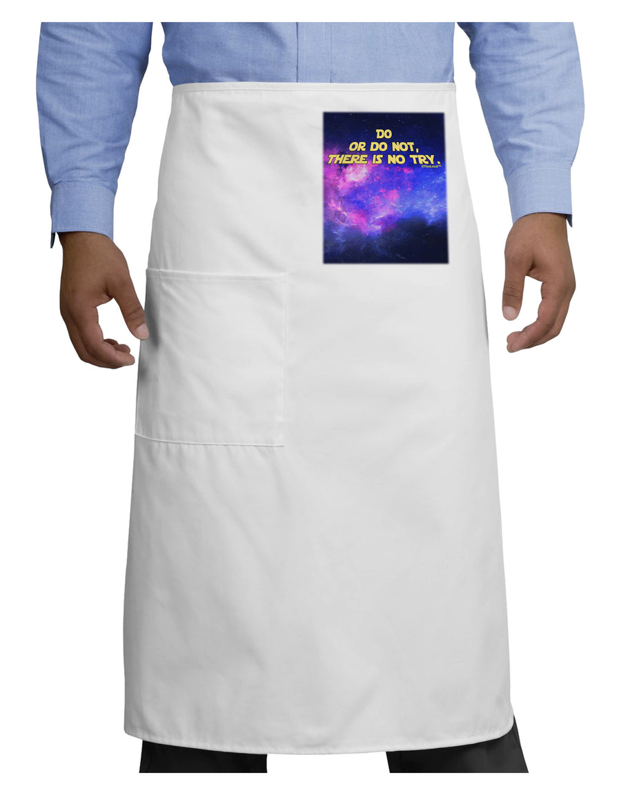 Do or Do Not Adult Bistro Apron-Bistro Apron-TooLoud-White-One-Size-Adult-Davson Sales