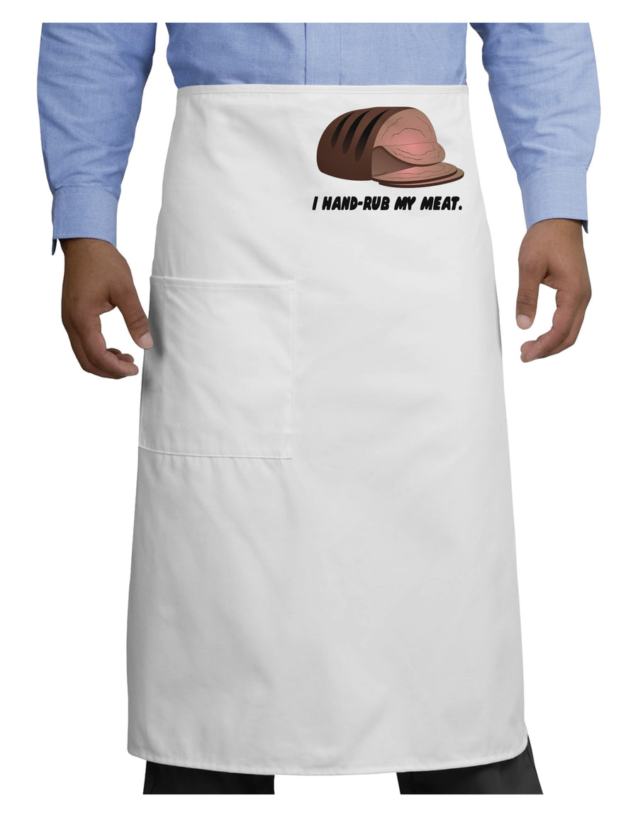 I Hand-Rub My Meat - Roast Beef Adult Bistro Apron-Bistro Apron-TooLoud-White-One-Size-Adult-Davson Sales