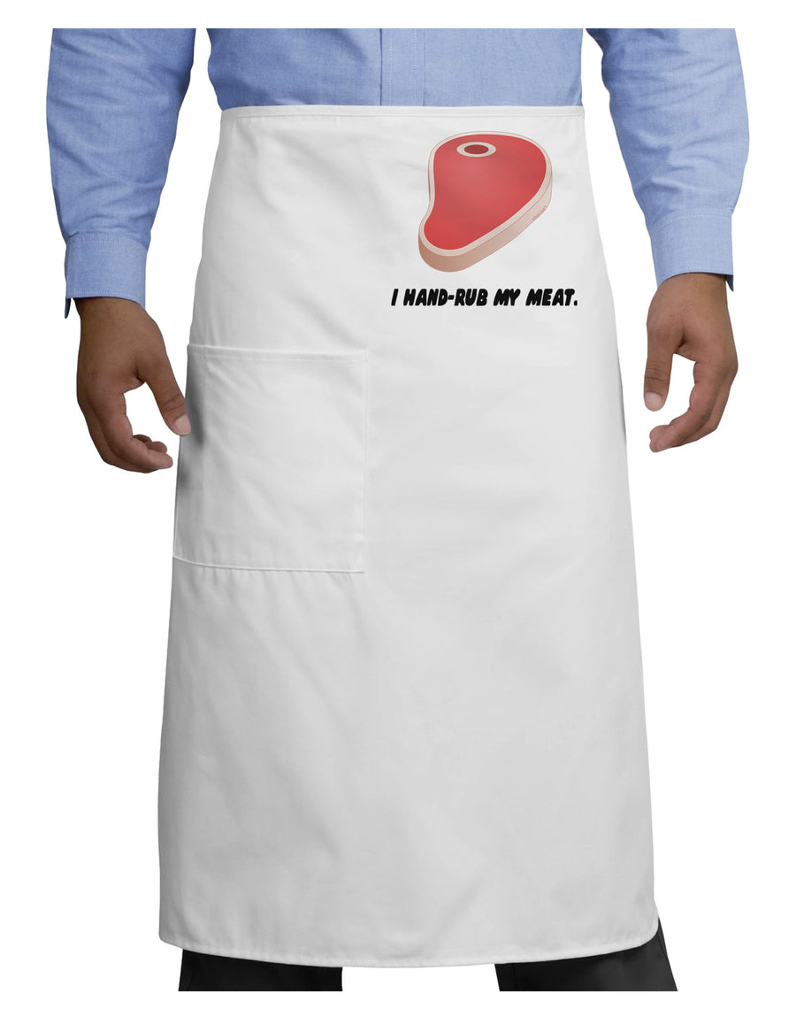 I Hand-Rub My Meat - Steak Adult Bistro Apron-Bistro Apron-TooLoud-White-One-Size-Adult-Davson Sales