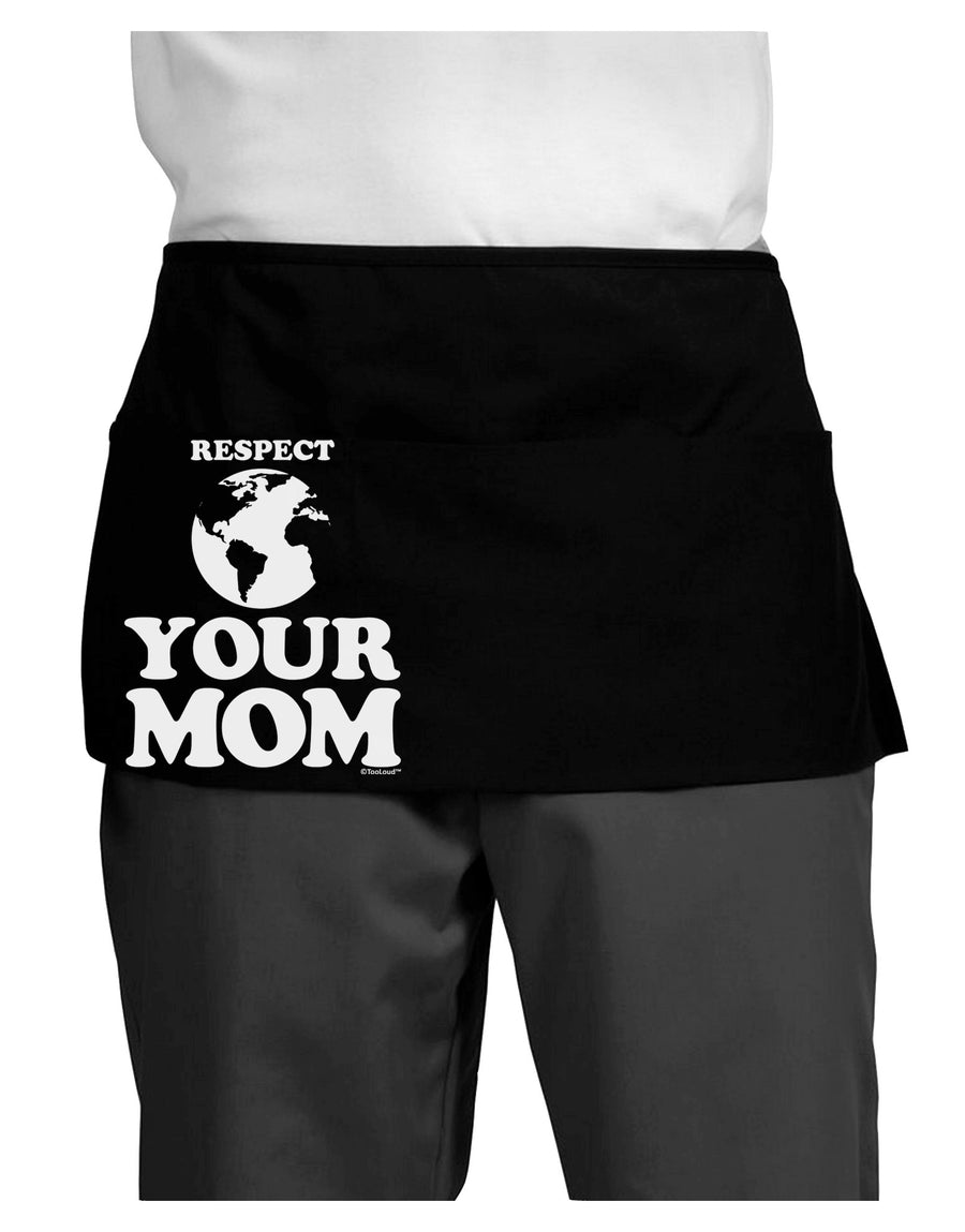 Respect Your Mom - Mother Earth Design Dark Adult Mini Waist Apron, Server Apron-Mini Waist Apron-TooLoud-Black-One-Size-Davson Sales