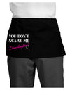 You Don't Scare Me - I Have Daughters Dark Adult Mini Waist Apron, Server Apron by TooLoud-Mini Waist Apron-TooLoud-Black-One-Size-Davson Sales