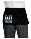 Be The Best Version Of You Dark Adult Mini Waist Apron, Server Apron by TooLoud-Mini Waist Apron-TooLoud-Black-One-Size-Davson Sales