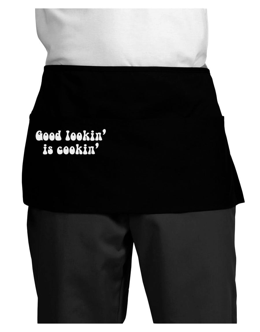 Good Lookin' Is Cookin' - Text Dark Adult Mini Waist Apron, Server Apron-Mini Waist Apron-TooLoud-Black-One-Size-Davson Sales