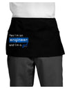 TooLoud Yes I am a Engineer Girl Dark Adult Mini Waist Apron, Server Apron-Mini Waist Apron-TooLoud-Black-One-Size-Davson Sales