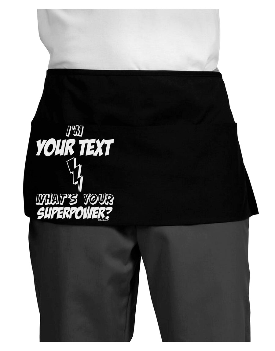 Personalized I'm -Customizable- What's Your Superpower Dark Adult Mini Waist Apron, Server Apron-Mini Waist Apron-TooLoud-Black-One-Size-Davson Sales