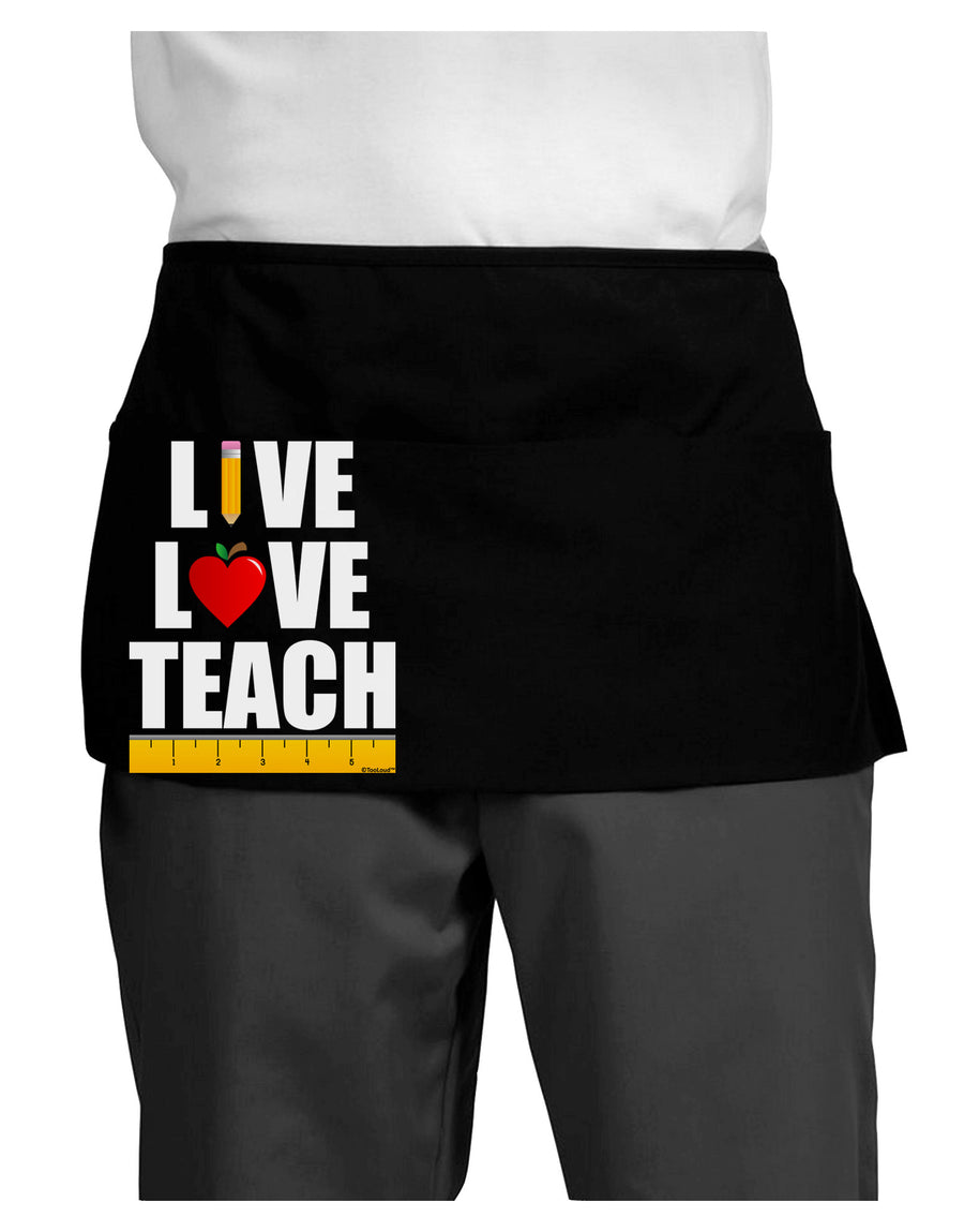 Live Love Teach Dark Adult Mini Waist Apron, Server Apron-Mini Waist Apron-TooLoud-Black-One-Size-Davson Sales