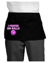 I Prefer Big Balls - Bowling Dark Adult Mini Waist Apron, Server Apron-Mini Waist Apron-TooLoud-Black-One-Size-Davson Sales