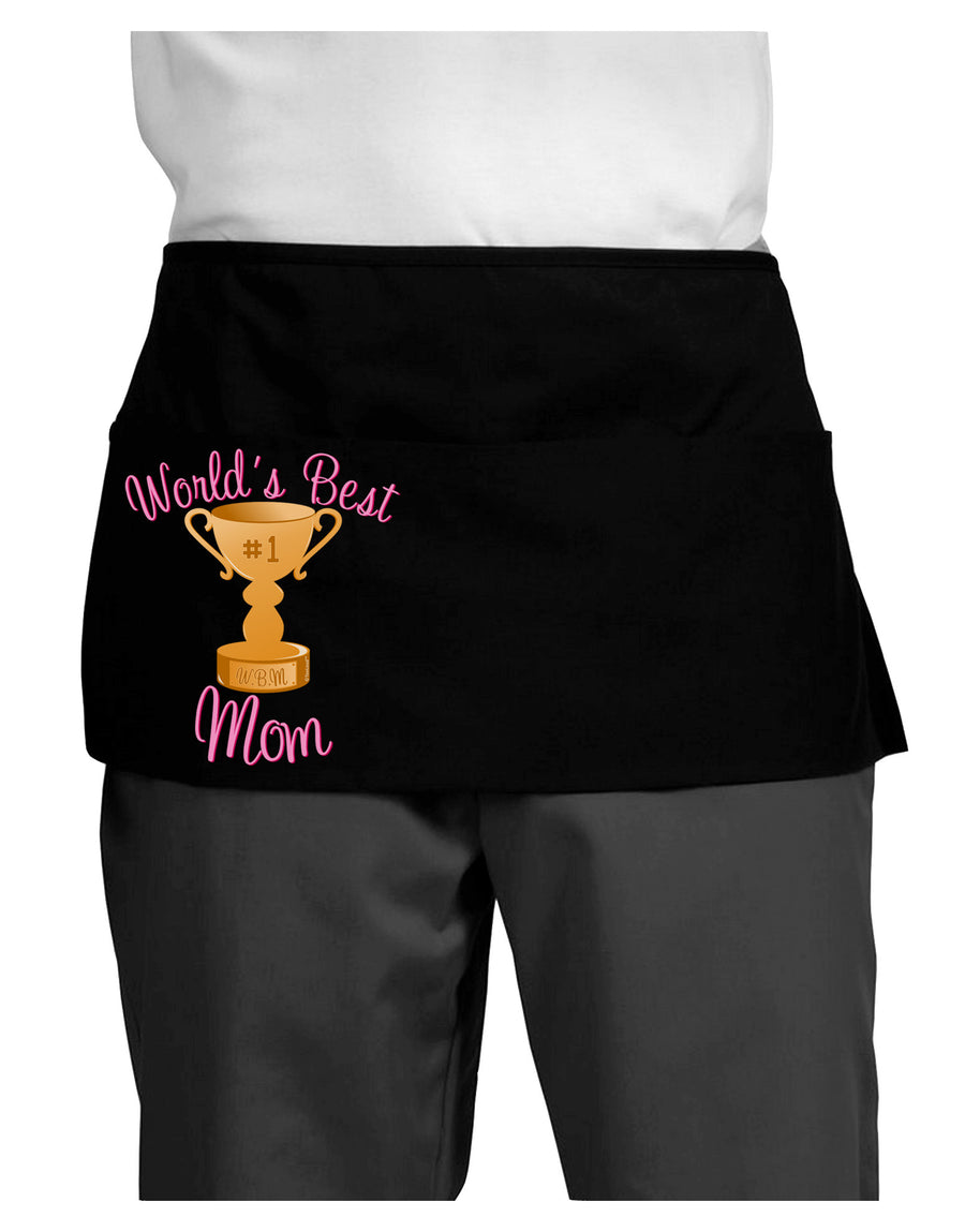 World's Best Mom - Number One Trophy Dark Adult Mini Waist Apron, Server Apron-Mini Waist Apron-TooLoud-Black-One-Size-Davson Sales