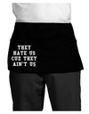 They Hate Us Cuz They Ain't Us Dark Adult Mini Waist Apron, Server Apron by TooLoud-Mini Waist Apron-TooLoud-Black-One-Size-Davson Sales