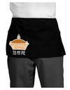 To My Pie Dark Dark Adult Mini Waist Apron-Aprons - Waist-TooLoud-Black-One-Size-Davson Sales