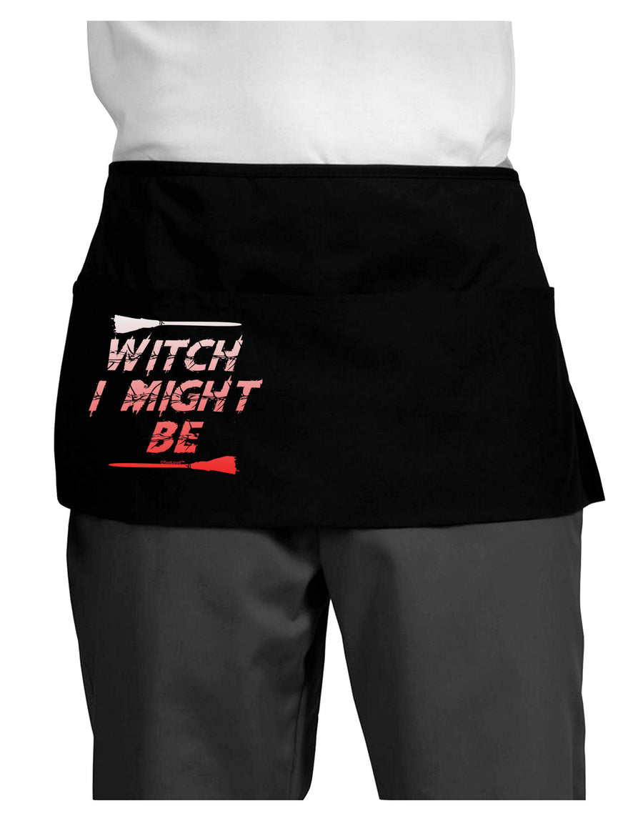 Witch I Might Be Dark Adult Mini Waist Apron, Server Apron by TooLoud-Mini Waist Apron-TooLoud-Black-One-Size-Davson Sales