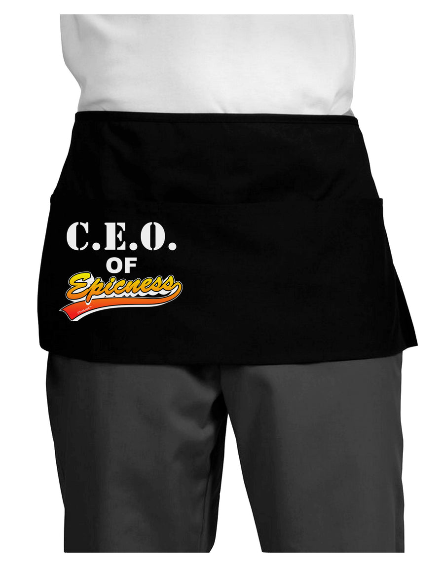 CEO Of Epicness Dark Adult Mini Waist Apron, Server Apron-Mini Waist Apron-TooLoud-Black-One-Size-Davson Sales