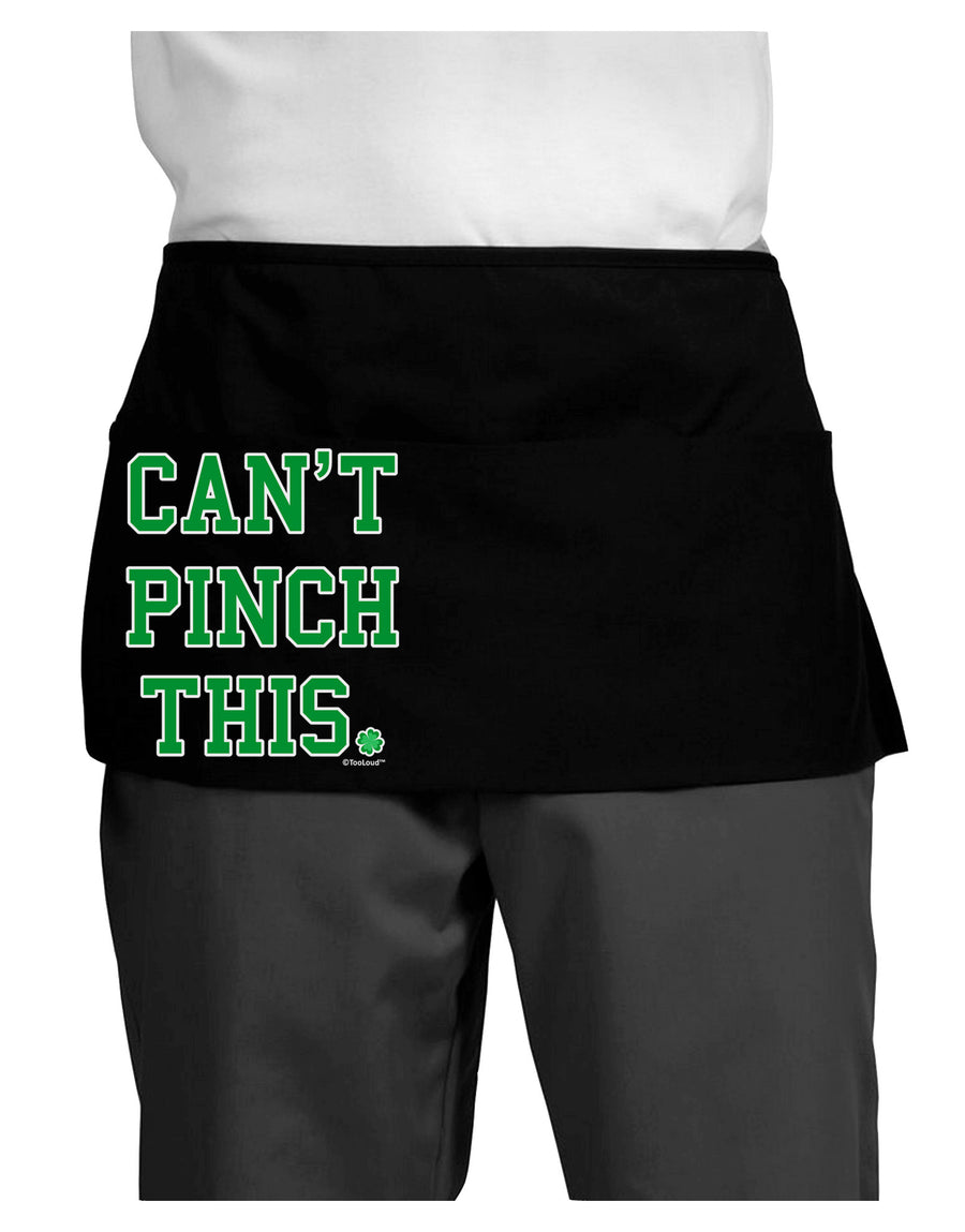 Can't Pinch This - St. Patrick's Day Dark Adult Mini Waist Apron, Server Apron by TooLoud-Mini Waist Apron-TooLoud-Black-One-Size-Davson Sales