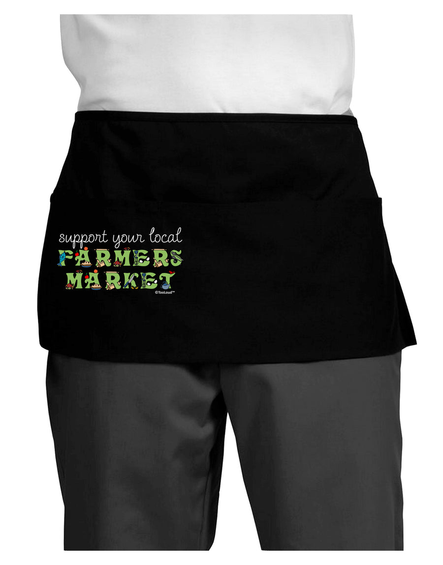 Support Your Local Farmers Market - Color Dark Adult Mini Waist Apron, Server Apron-Mini Waist Apron-TooLoud-Black-One-Size-Davson Sales