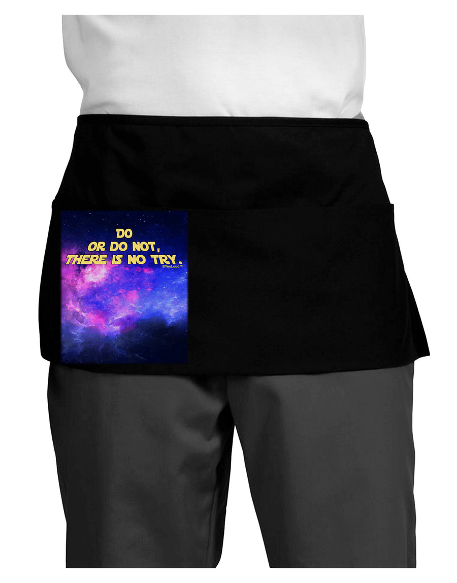 Do or Do Not Dark Adult Mini Waist Apron, Server Apron-Mini Waist Apron-TooLoud-Black-One-Size-Davson Sales