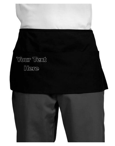 Enter Your Own Words Customized Text Dark Adult Mini Waist Apron, Server Apron-Mini Waist Apron-TooLoud-Black-One-Size-Davson Sales