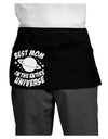 Best Mom in the Entire Universe Dark Adult Mini Waist Apron, Server Apron by TooLoud-Mini Waist Apron-TooLoud-Black-One-Size-Davson Sales