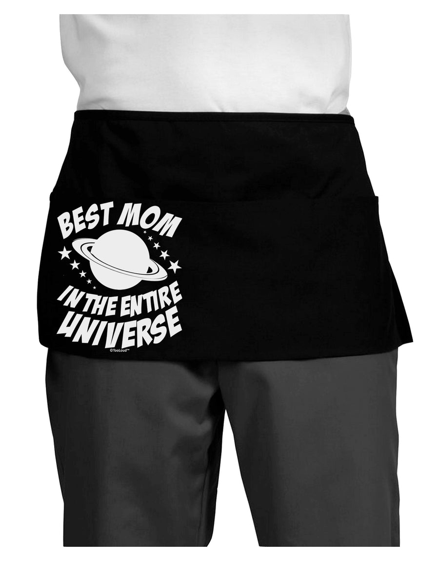 Best Mom in the Entire Universe Dark Adult Mini Waist Apron, Server Apron by TooLoud-Mini Waist Apron-TooLoud-Black-One-Size-Davson Sales