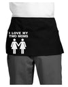 I Love My Two Moms Lesbian Mother Dark Adult Mini Waist Apron, Server Apron-Mini Waist Apron-TooLoud-Black-One-Size-Davson Sales