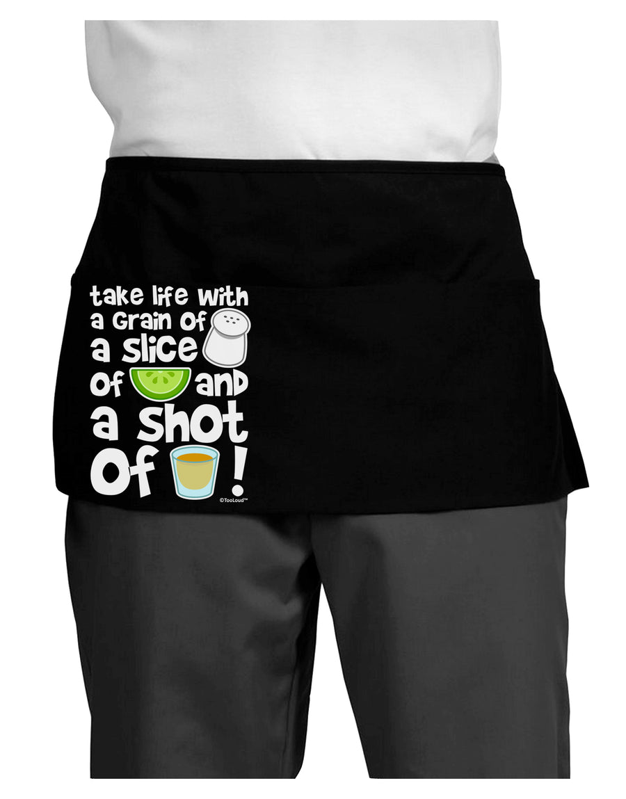 Take Life with a Grain of Salt and a Shot of Tequila Dark Adult Mini Waist Apron, Server Apron by TooLoud-Mini Waist Apron-TooLoud-Black-One-Size-Davson Sales