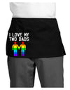 I Love My Two Dads LGBT Dark Adult Mini Waist Apron, Server Apron-Mini Waist Apron-TooLoud-Black-One-Size-Davson Sales