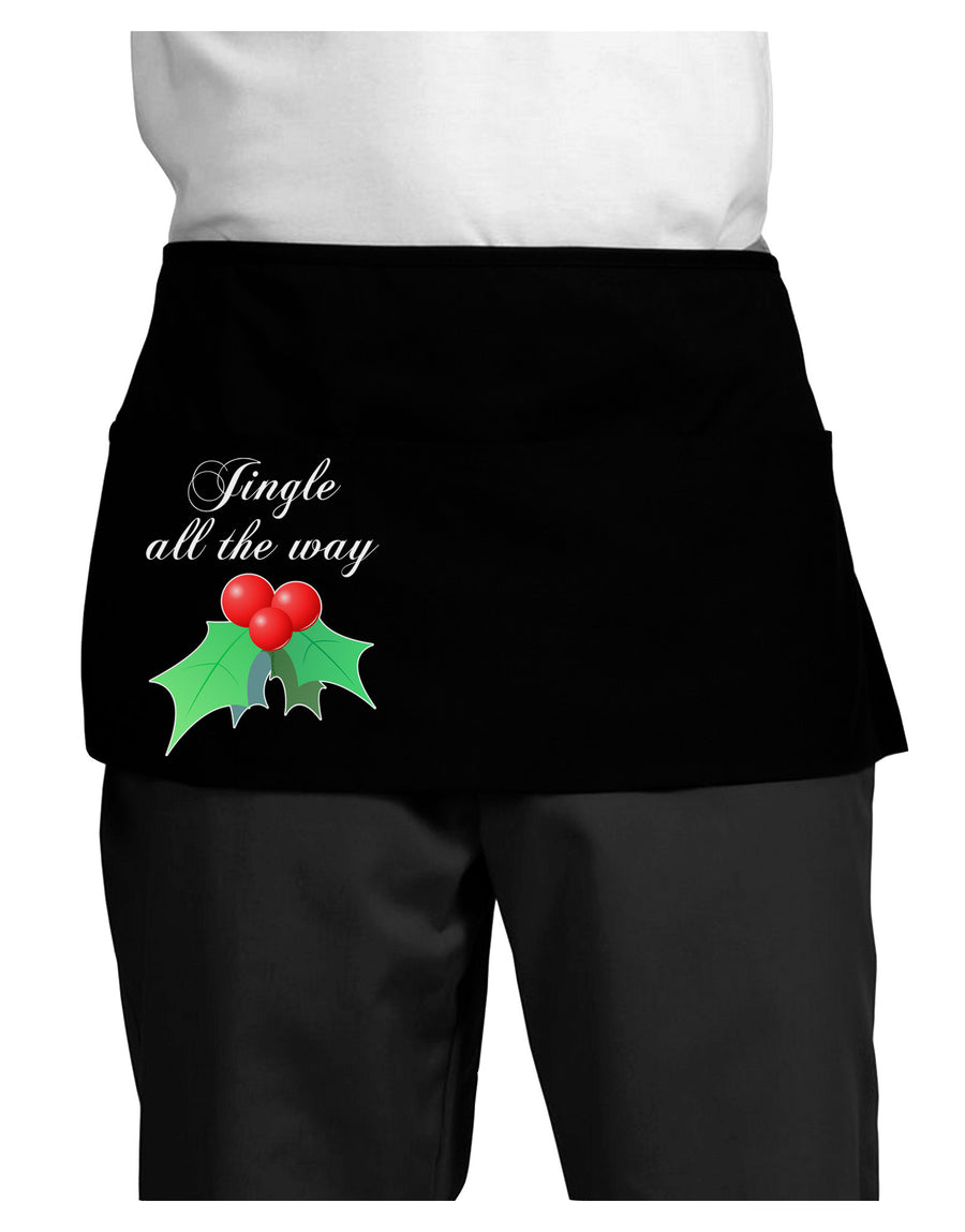 Jingle All the Way - holly Dark Adult Mini Waist Apron, Server Apron-Mini Waist Apron-TooLoud-Black-One-Size-Davson Sales