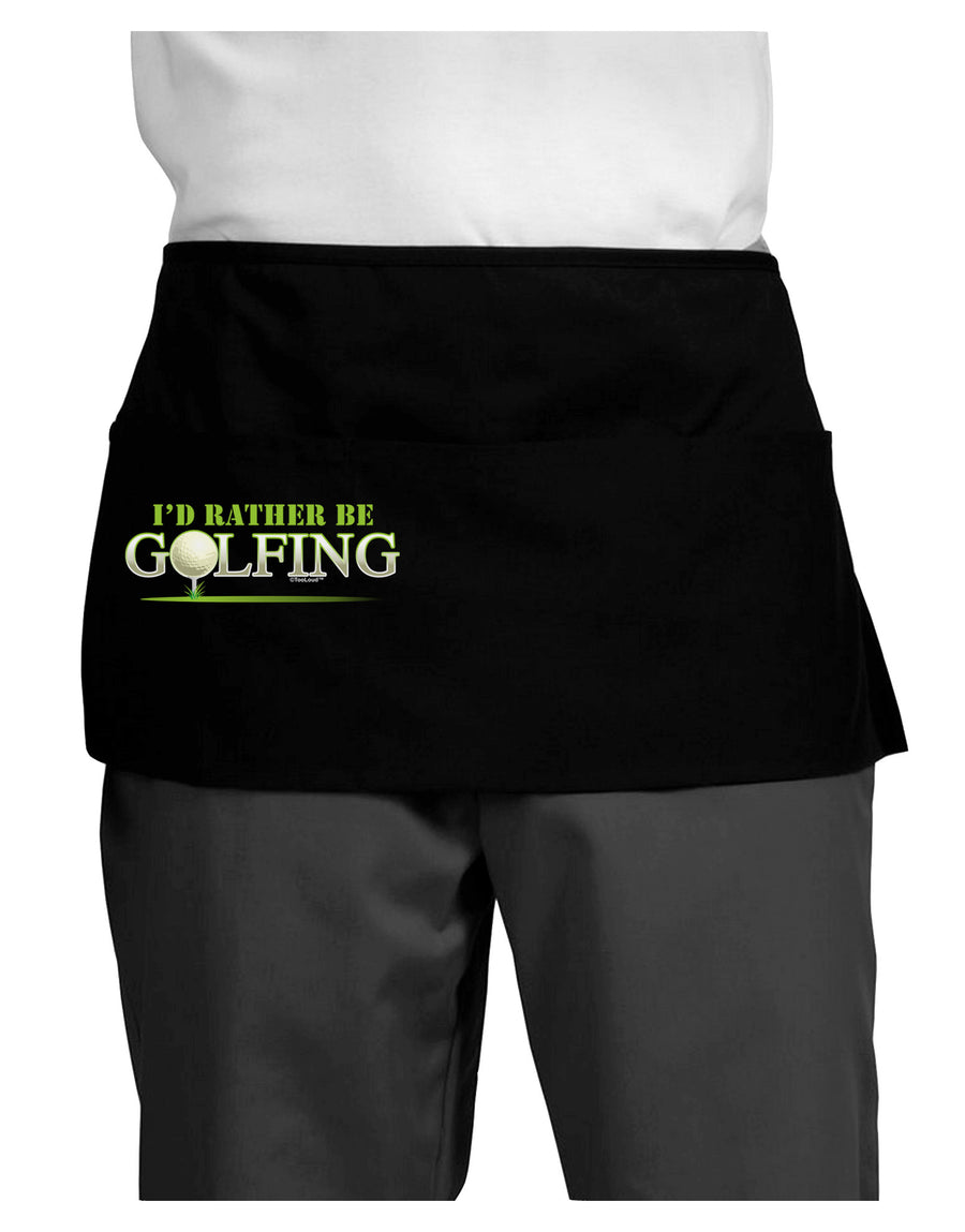 I'd Rather Be Golfing Dark Adult Mini Waist Apron, Server Apron-Mini Waist Apron-TooLoud-Black-One-Size-Davson Sales