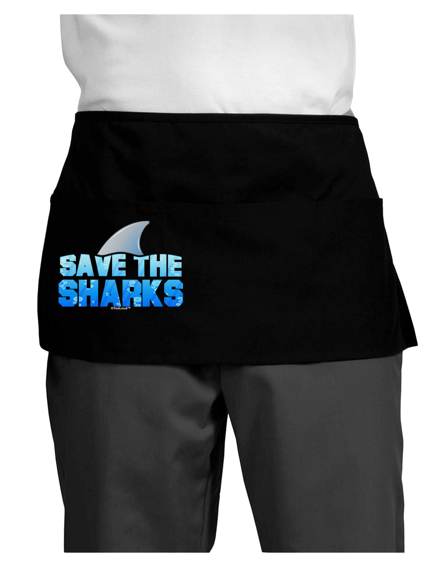 Save The Sharks - Fin Color Dark Adult Mini Waist Apron, Server Apron by TooLoud